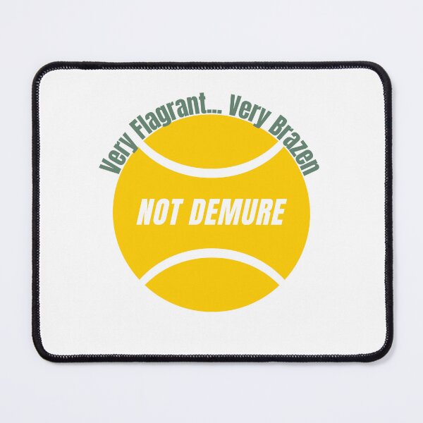 Item preview, Not Demure Tennis designed and sold by RCTWLLC.