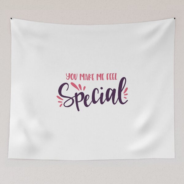 Item preview, you make me feel special designed and sold by ManikRaja.