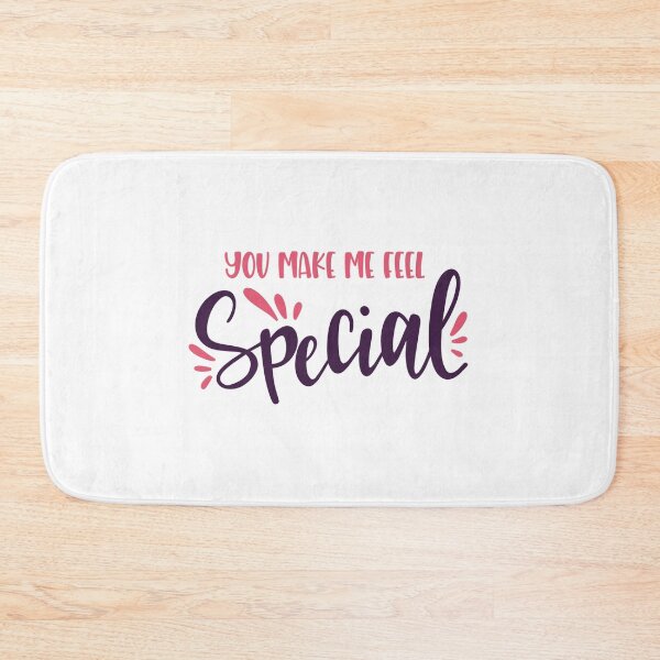 Item preview, you make me feel special designed and sold by ManikRaja.