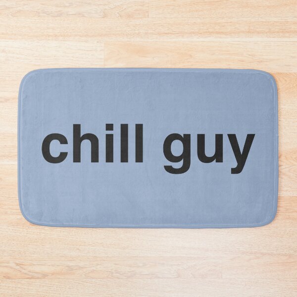 Item preview, chill guy designed and sold by Generally Generic.