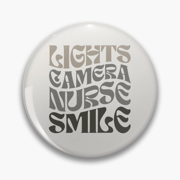 Item preview, Lights Camera Nurse Smile designed and sold by erikannegarcia.