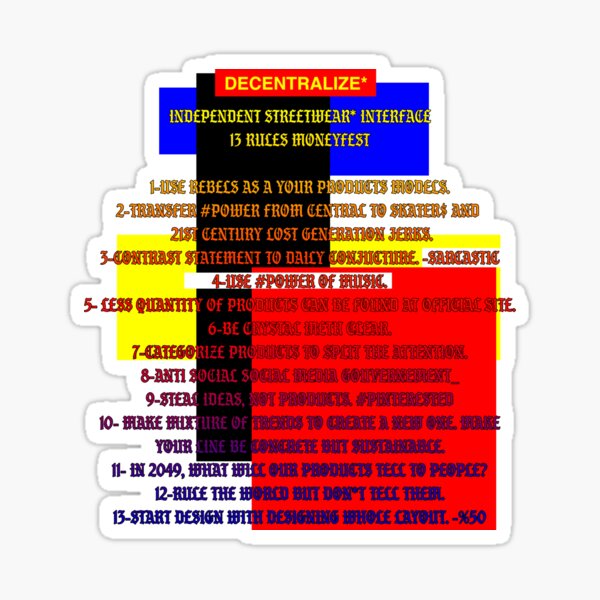 decentralize* - moneyfest w/ 13 rules - independent streetwear interface Sticker