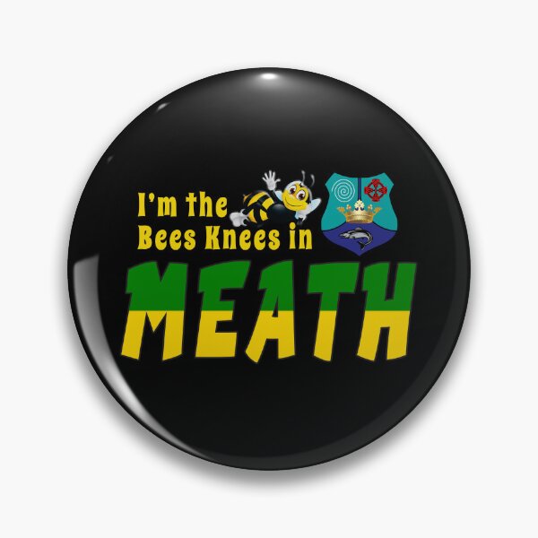 Item preview, I’m the Bees Knees in MEATH designed and sold by CathalDevlin.
