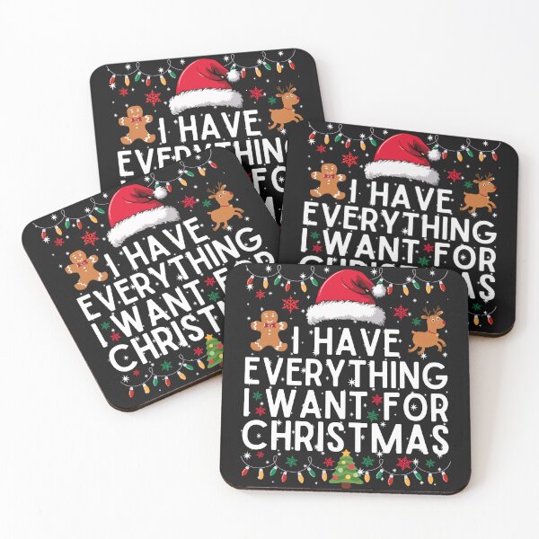 Item preview, I Have Everything I Want for Christmas designed and sold by WildPalette-Art.