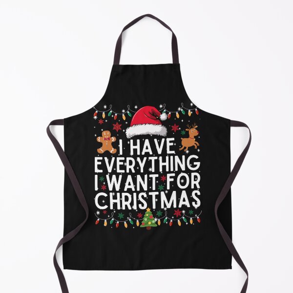 Item preview, I Have Everything I Want for Christmas designed and sold by WildPalette-Art.
