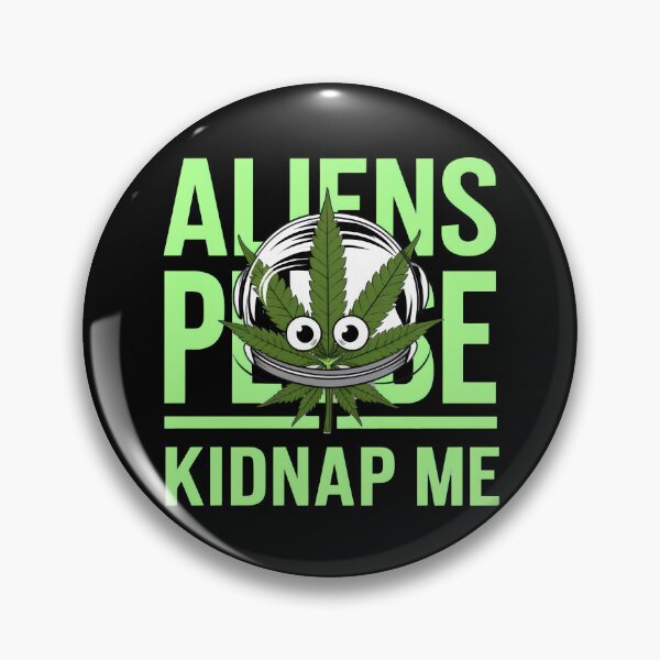 Item preview, Aliens Please Kidnap Me - A Cannabis Leaf in a Space Helmet with Googly Eyes designed and sold by Prime-Studio.