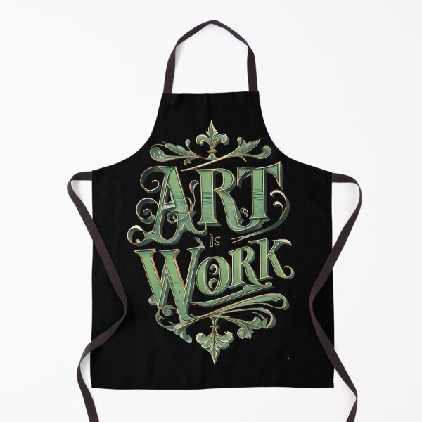 Item preview, ART IS WORK designed and sold by WendyMaree.