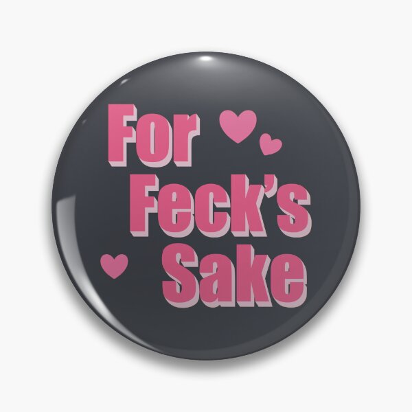 Item preview, Derry Girls For Feck’s Sake Y2K  designed and sold by Skull Fern.