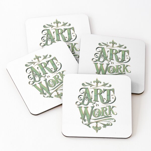 Item preview, ART IS WORK designed and sold by WendyMaree.