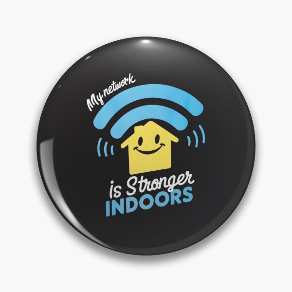 Item preview, My network is stronger indoors: homebody  designed and sold by StuffsStore.