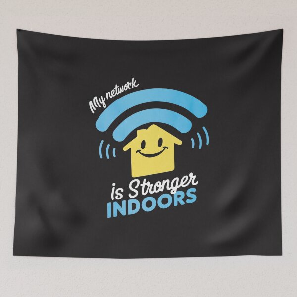 Item preview, My network is stronger indoors: homebody  designed and sold by StuffsStore.