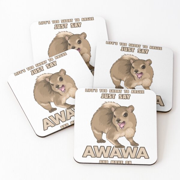 Item preview, Life is too short to argue just say awawa hyrax designed and sold by VoltSketches.