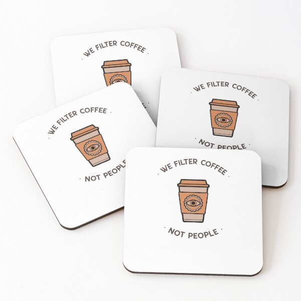 Artikelvorschau, Wir filtern Kaffee, nicht Menschen entworfen und verkauft von FirstTimeTees.