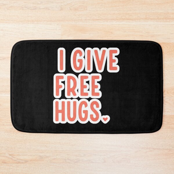 Item preview, I give Free Hugs designed and sold by FitEnvy.