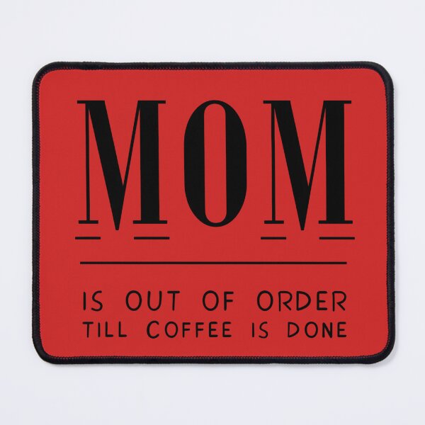Item preview, Mom is out of order  designed and sold by NBCJDesigns.