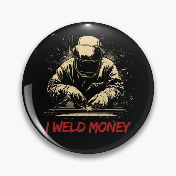Item preview, I Weld Money - Welder - Welding is my passion - Welder Dad designed and sold by GivesItMyAll.