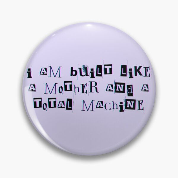 Item preview, I am built like a mother and a total machine glitch designed and sold by BethansBubble.