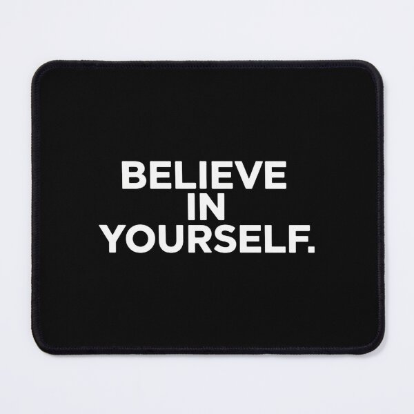 Item preview, Believe In Yourself Motivational Quote Inspiration Positive designed and sold by Molic.