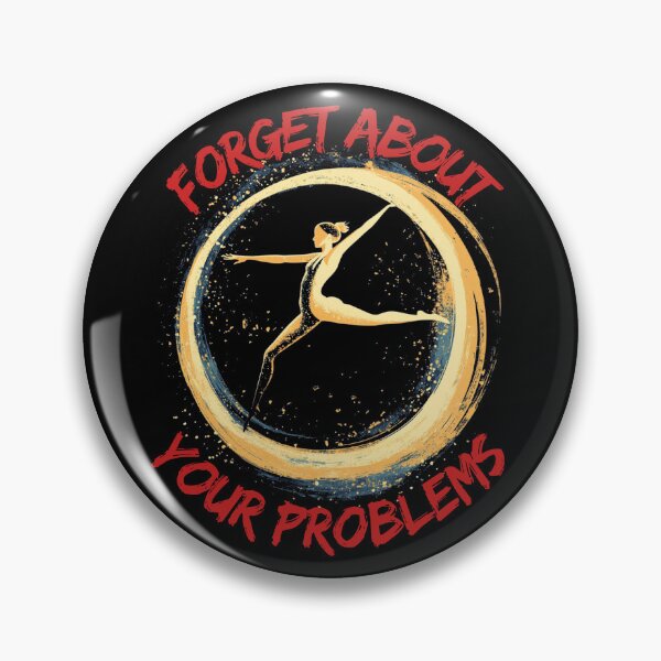 Item preview, Forget About Your Problems - Rhythmic Gymnastic Is My Passion - Gift for gymnast - Rhythmic gymnast designed and sold by GivesItMyAll.