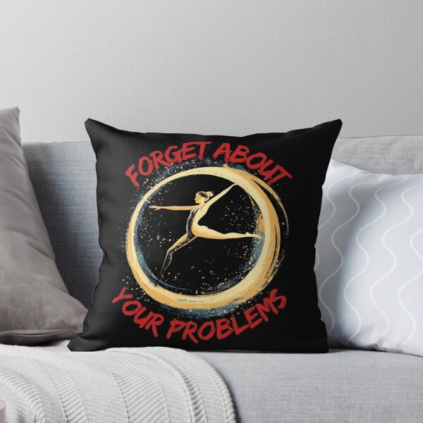 Item preview, Forget About Your Problems - Rhythmic Gymnastic Is My Passion - Gift for gymnast - Rhythmic gymnast designed and sold by GivesItMyAll.