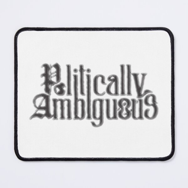Item preview, Politically Ambiguous (Black) designed and sold by Niche Religion.