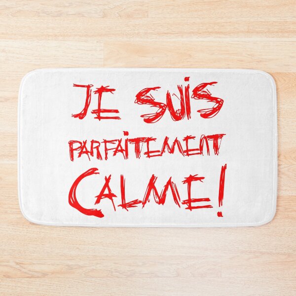 Item preview, I AM PERFECTLY CALM! designed and sold by francoisville.