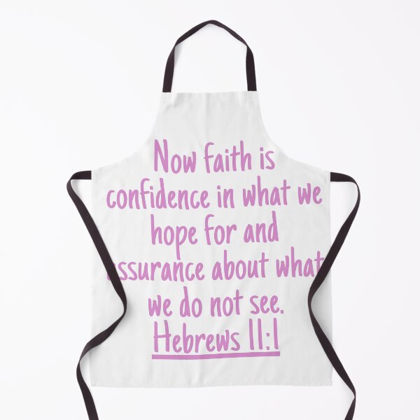 Item preview, Now faith is confidence in what we hope for and assurance about what we do not see. Hebrews 11:1 designed and sold by successmom.