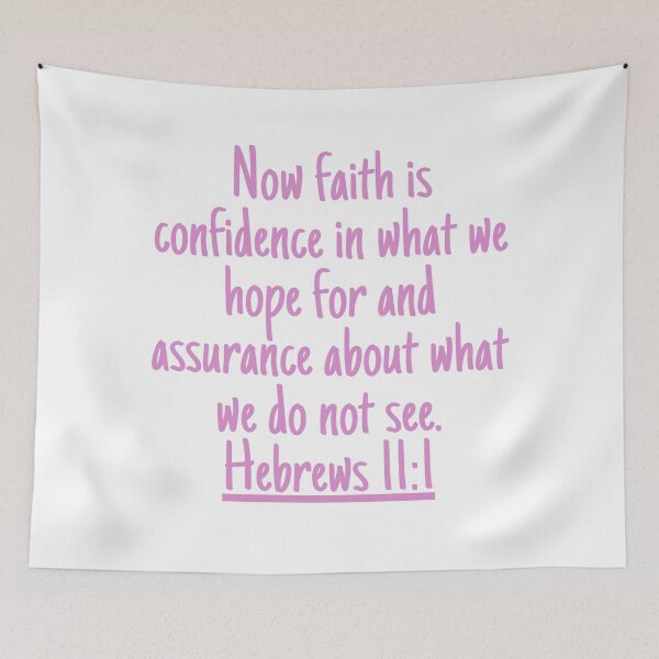 Item preview, Now faith is confidence in what we hope for and assurance about what we do not see. Hebrews 11:1  designed and sold by successmom.