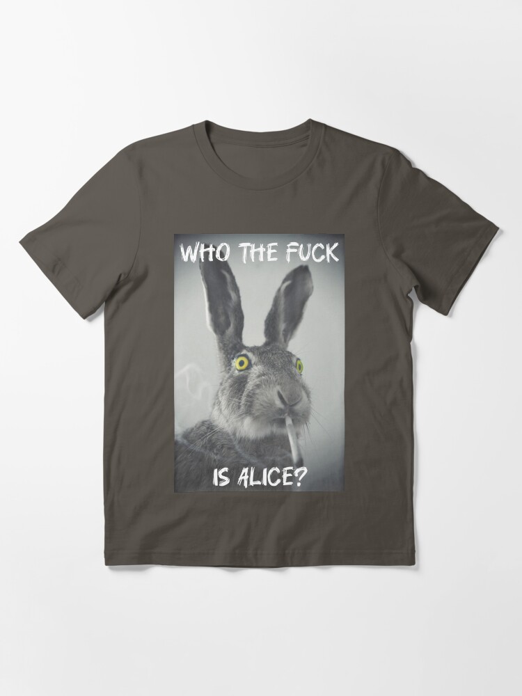 Who the f*ck is Alice?