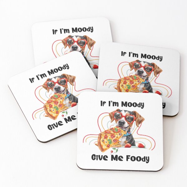 Item preview, If I'm Moody Give me Foody designed and sold by Modern-Tropical.