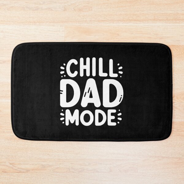 Item preview, Chill Dad Mode designed and sold by Frank Ring.