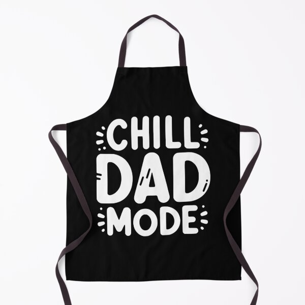 Item preview, Chill Dad Mode designed and sold by Frank Ring.