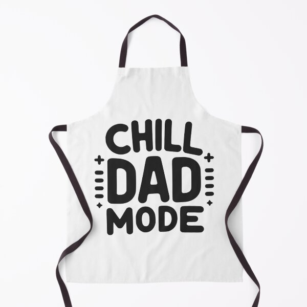 Item preview, Chill Dad Mode designed and sold by Frank Ring.