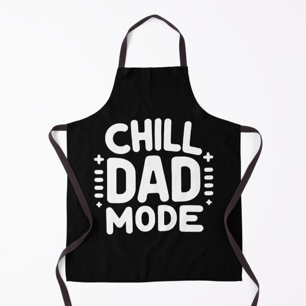 Item preview, Chill Dad Mode designed and sold by Frank Ring.