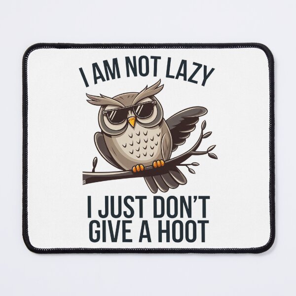 Item preview, Funny Owl Saying: I Don't Give a Hoot designed and sold by ZetaDream.