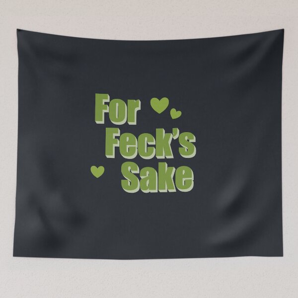 Item preview, Green Derry Girls For Feck’s Sake  designed and sold by Skull Fern.
