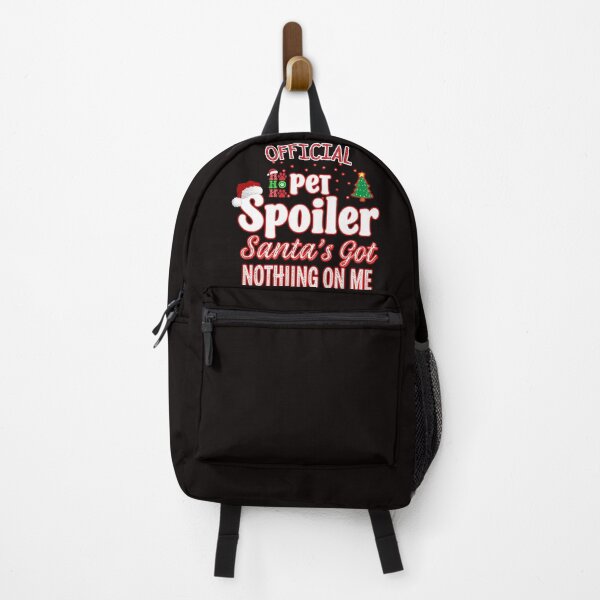 Item preview, Official Pet Spoiler – Santa’s Got Nothing on Me designed and sold by FitEnvy.