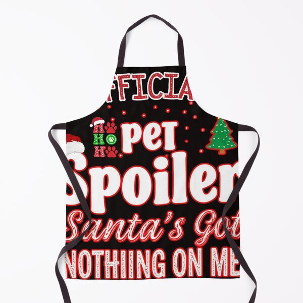 Item preview, Official Pet Spoiler – Santa’s Got Nothing on Me designed and sold by FitEnvy.