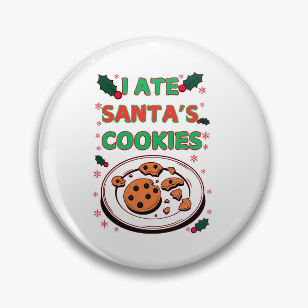 Item preview, I Ate Santa's Cookies: A Funny And Festive Christmas Art designed and sold by elynne9.