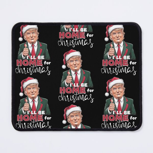 Item preview, I will be home for Christmas Trump designed and sold by Roy & Tiffany.
