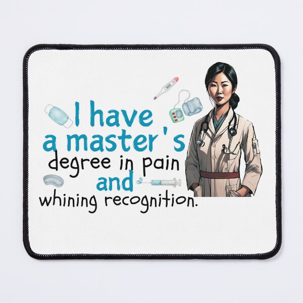 Item preview, I have a master's degree in pain and whining recognition. designed and sold by Dudiudi.