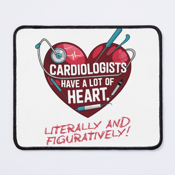 Item preview,  Cardiologists Have A Lot Of Heart Literally And Figuratively! designed and sold by Creomix.
