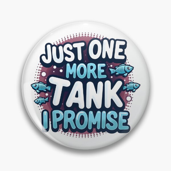 Item preview, Just One More Tank I Promise, Gift for Fishkeeper designed and sold by kjp-design.