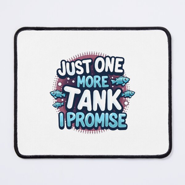 Item preview, Just One More Tank I Promise, Gift for Fishkeeper designed and sold by kjp-design.