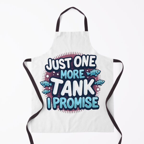Item preview, Just One More Tank I Promise, Gift for Fishkeeper designed and sold by kjp-design.