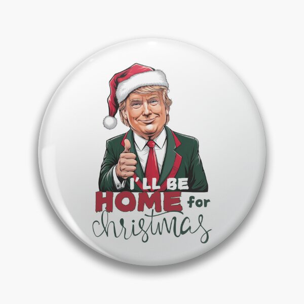 Item preview, I will be home for Christmas Trump designed and sold by Roy & Tiffany.