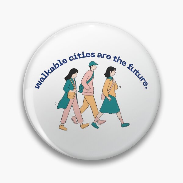 Item preview, walkable cities are the future designed and sold by Olivia Soble.
