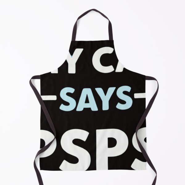 Item preview, My cat says psps designed and sold by FitEnvy.