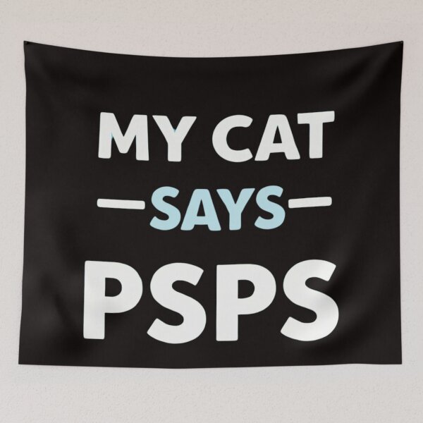 Item preview, My cat says psps designed and sold by FitEnvy.