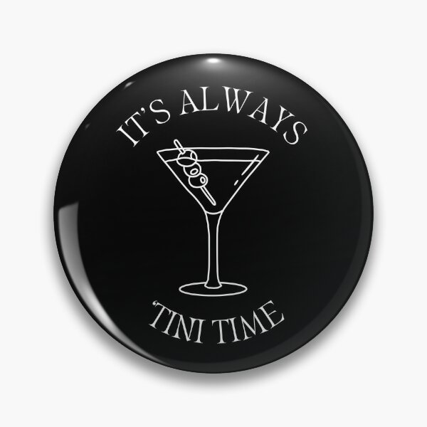 Item preview, It's Always 'Tini Time White Martini Glass Emblem designed and sold by MoodyGoodsStudio.